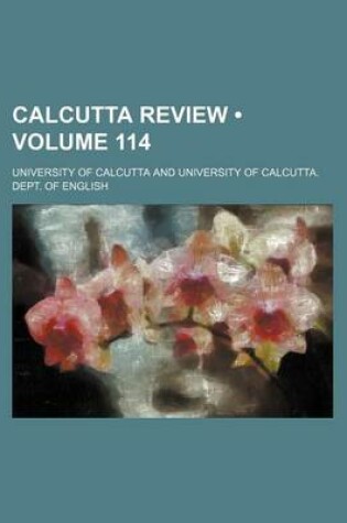 Cover of Calcutta Review (Volume 114)