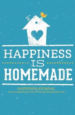 Book cover for Happiness Journal With Wisdom Quotes