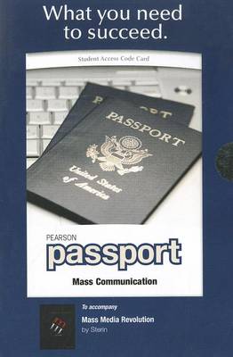 Book cover for Pearson Passport Student Access Code Card for Mass Media Revolution (Standalone)