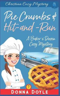 Book cover for Pie Crumbs & Hit and Run