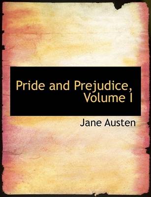 Book cover for Pride and Prejudice, Volume I