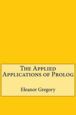 Cover of The Applied Applications of PROLOG