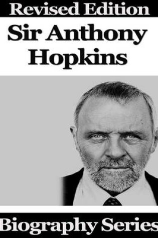 Cover of Sir Anthony Hopkins - Biography Series