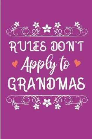 Cover of Rules Don't Apply to Grandmas