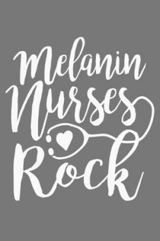 Cover of Melanin Nurses Rock