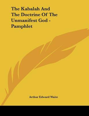 Book cover for The Kabalah and the Doctrine of the Unmanifest God - Pamphlet