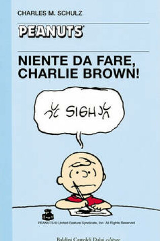 Cover of 07 - Niente Da Fare, Charlie Brown!