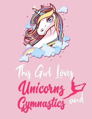 Book cover for This Girl Loves Unicorns and Gymnastic