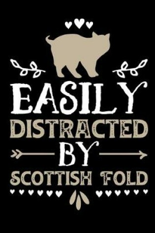 Cover of Easily Distracted By Scottish Fold