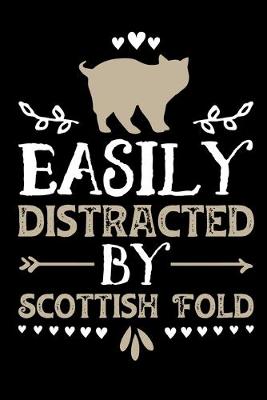 Book cover for Easily Distracted By Scottish Fold