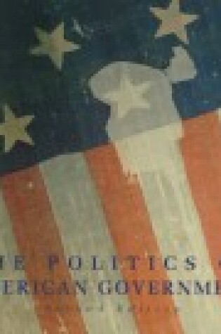 Cover of The Politics of American Government