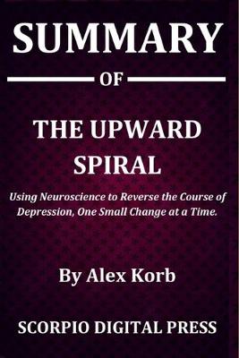 Book cover for Summary Of The Upward Spiral