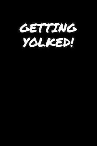 Cover of Getting Yolked