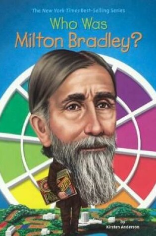 Cover of Who Was Milton Bradley?