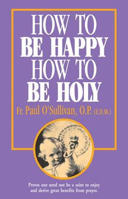 Book cover for How to Be Happy - How to Be Holy