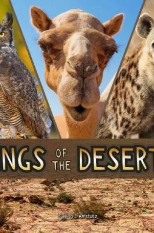 Cover of Kings of the Deserts (Animal Rulers)