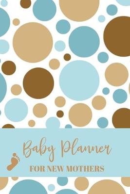 Book cover for Baby Planners For New Mothers