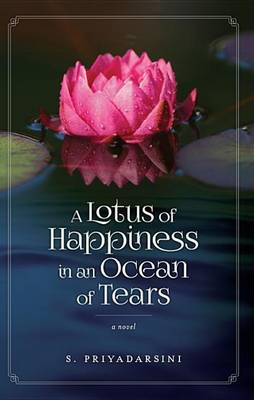 Book cover for A Lotus of Happiness in an Ocean of Tears