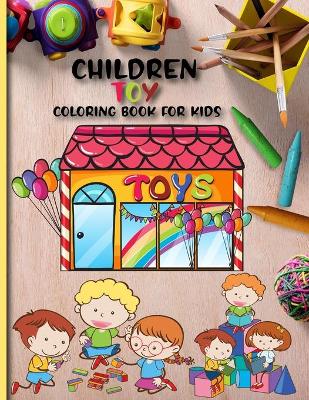 Book cover for Children Toy Coloring Book For Kids