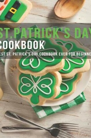 Cover of ST.Patrick's Day Cookbook