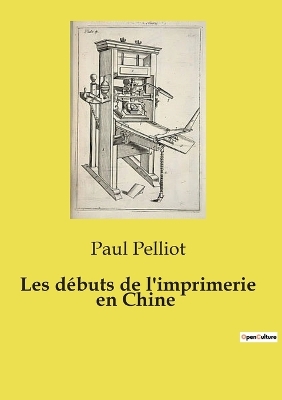 Book cover for Les d�buts de l'imprimerie en Chine