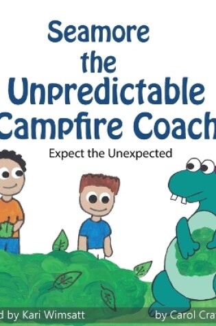 Cover of Seamore the Unpredictable Campfire Coach