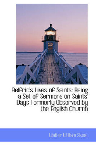 Cover of Aelfric's Lives of Saints