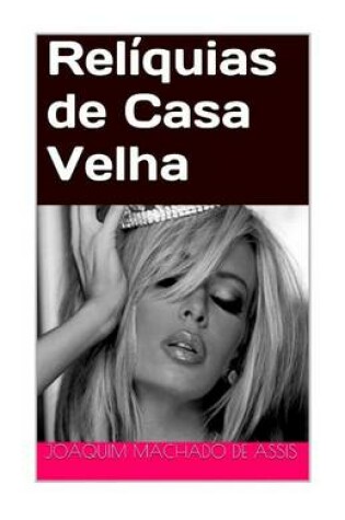 Cover of Rel quias de Casa Velha