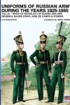 Book cover for Uniforms of Russian army during the years 1825-1855 - Vol. 10