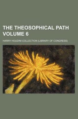 Cover of The Theosophical Path Volume 6