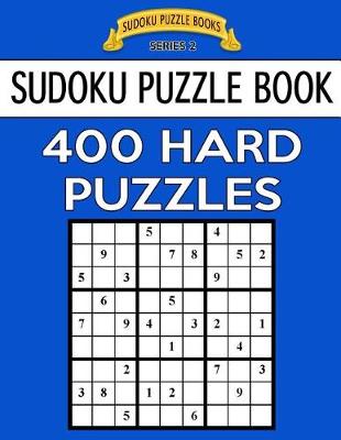 Cover of Sudoku Puzzle Book, 400 HARD Puzzles