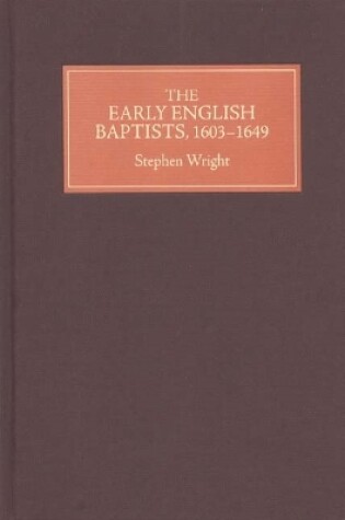 Cover of The Early English Baptists, 1603-49