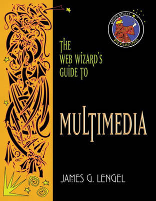 Book cover for The Web Wizard's Guide to Multimedia