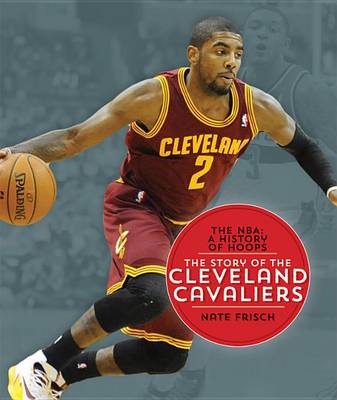 Cover of The Story of the Cleveland Cavaliers