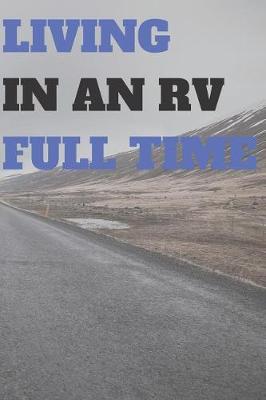 Book cover for Living in an RV Full Time