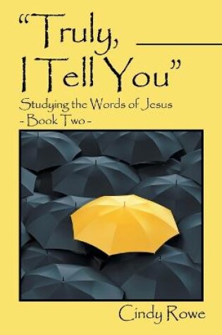 Cover of Truly, I Tell You