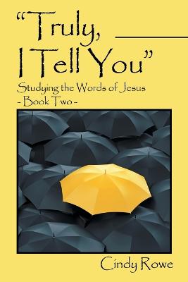 Book cover for Truly, I Tell You