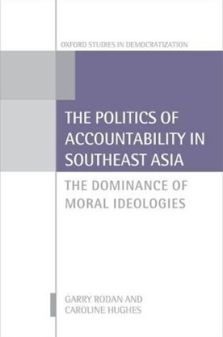 Cover of The Politics of Accountability in Southeast Asia