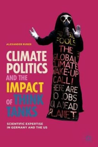 Cover of Climate Politics and the Impact of Think Tanks