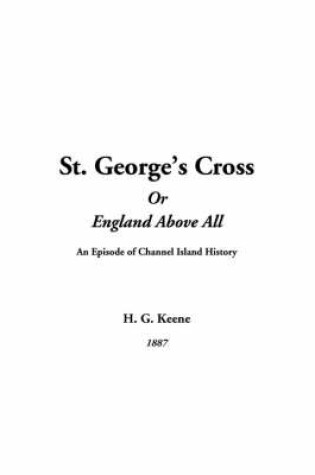 Cover of St. George's Cross or England Above All