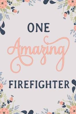 Book cover for One Amazing Firefighter