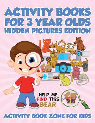 Book cover for Activity Books For 3 Year Olds Hidden Pictures Edition