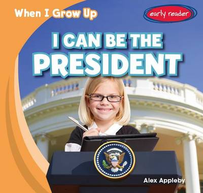 Book cover for I Can Be the President