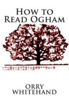 Book cover for How to Read Ogham