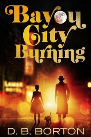 Cover of Bayou City Burning