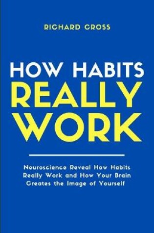 Cover of How Habits Really Work