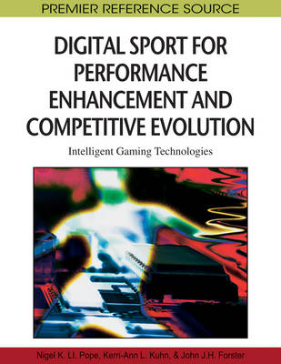 Cover of Digital Sport for Performance Enhancement and Competitive Evolution: Intelligent Gaming Technologies