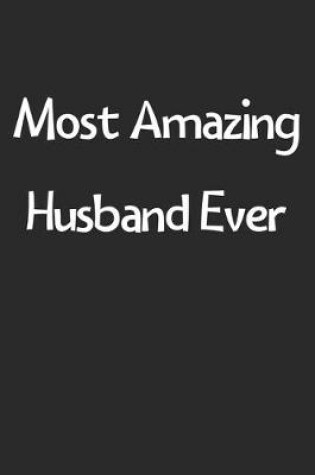 Cover of Most Amazing Husband Ever