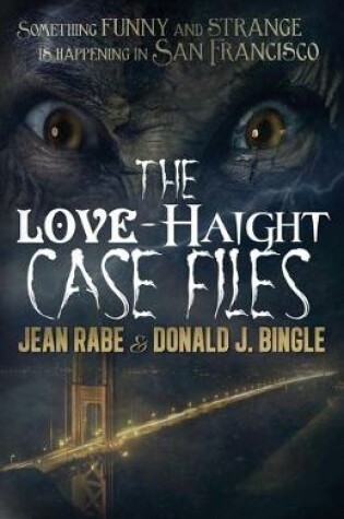 Cover of The Love-Haight Case Files