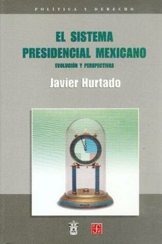 Cover of El Sistema Presidencial Mexicano